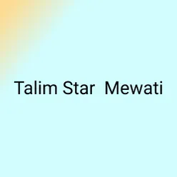 Talim Star Mewati