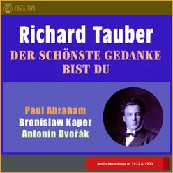 Schubert: Was Schön'res Könnt Sein (The Golden Song) From Operetta: "Lilac Time"