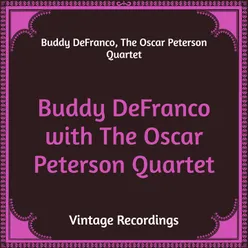 Buddy Defranco with the Oscar Peterson Quartet Hq Remastered