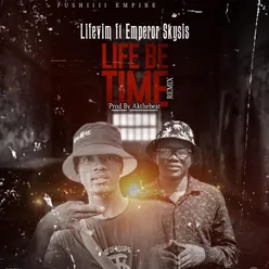 Life Be Time Remix