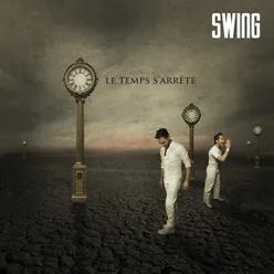 SWING: Le temps s'arrête