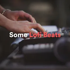 Some Lofi Beats Instrumental Hip Hop Beats