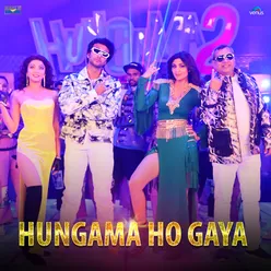 Hungama Ho Gaya From "Hungama 2"