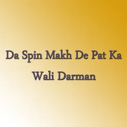 Da Spin Makh De Pat Ka