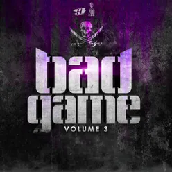 Bad Game, Vol. 3