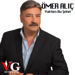 Yaktım Bu Şehri