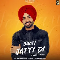 Jaan Jatti Di