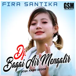 Dj Bagai Air Mengalir