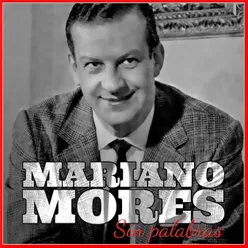 Mariano Mores: Sin Palabras
