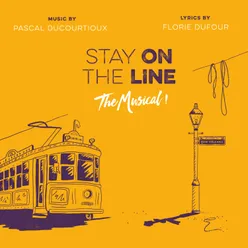 Stay on the Line The Musical Bande Originale De La Comédie Musicale