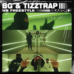 BG & Tizztrap - HB Freestyle Season 3