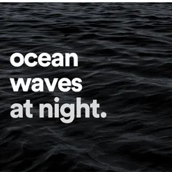 Ocean Waves at Night