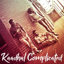 Kaadhal Complicated