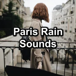 Rain Sounds in Paris, France, Pt. 3
