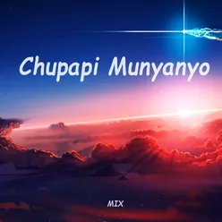 Chupapi Munyanyo（母捏牛）