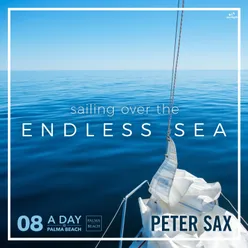 A Day @ Palma Beach 08 - Sailing over the Endless Sea Radio Edit