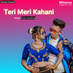 Teri Meri Kahani