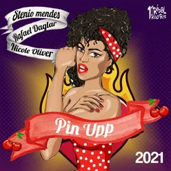 Pin Upp 2021 Remixes