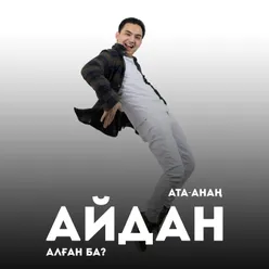 Ата-Анаң Айдан Алған Ба