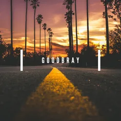 Goodbray