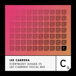 Everybody (Shake It) Lee Cabrera Vocal Mix