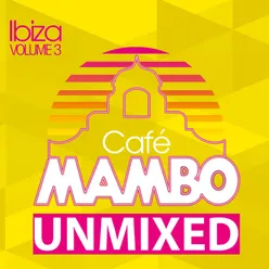 Cafe Mambo Ibiza 2012 Unmixed DJ Format