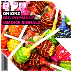 Big Popsicle / Smoke Signals