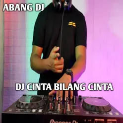 DJ Cinta Bilang Cinta Remix