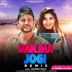 Ranjha Jogi Remix Version