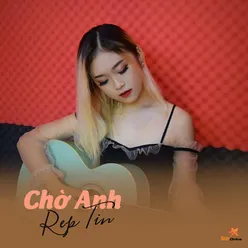 Chờ Anh Rep Tin