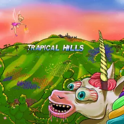 TRAPICAL HILLS