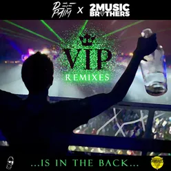 VIP Is In the Back Remix