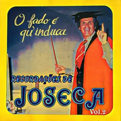 O Fado É Qu`Induca Recordações De Joseca Vol 2