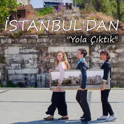 Yola Çıktık