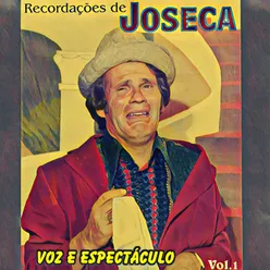 Voz e Espectáculo, Vol. 1 Recordações De Joseca