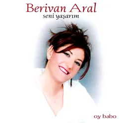 Seni Yaşarım - Oy Babo