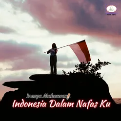 Indonesia Dalam Nafasku