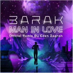 Man in Love Eden Zagron Official Remix