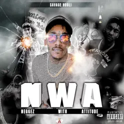 Nwa Neggez with Attitude