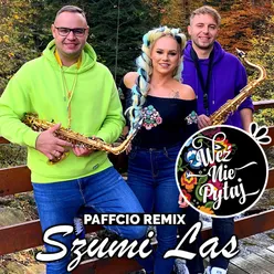 Szumi Las Paffcio Remix