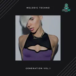 Melodic Techno Generation, Vol. 1