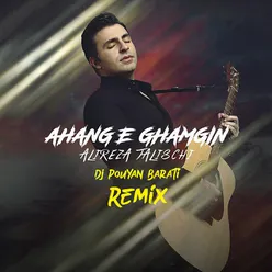 Ahange Ghamgin Dj Pouyan Barati Remix