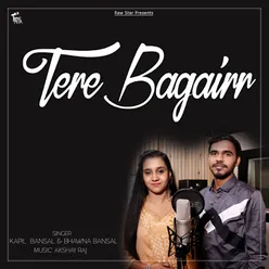 Tere Bagairr Cover