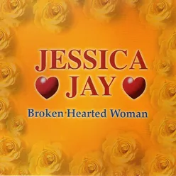 Jessica Jay 潔西卡 婕 BroKen Hearted Woman