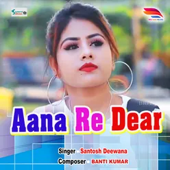 Aana Re Dear