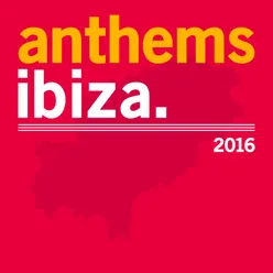 Ibiza Anthems 2016