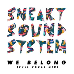 We Belong Full Vocal Mix - Extended Mix