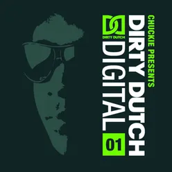 Chuckie Presents Dirty Dutch Volume 1 Deluxe Edition