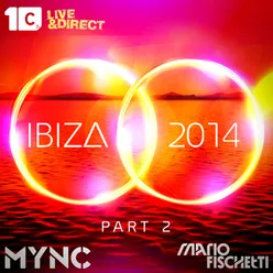 Ibiza 2014 Part 2 Mixed by MYNC & Mario Fischetti