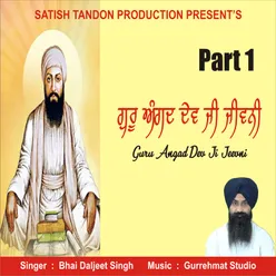 Guru Angad Dev Ji Jeevni, Pt. 1